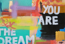 Load image into Gallery viewer, SELF-ESTEEM IS KNOWING YOU ARE THE DREAM